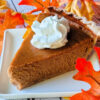 Pumpkin pie is a favorite dessert recipe at Thanksgiving and Christmas.